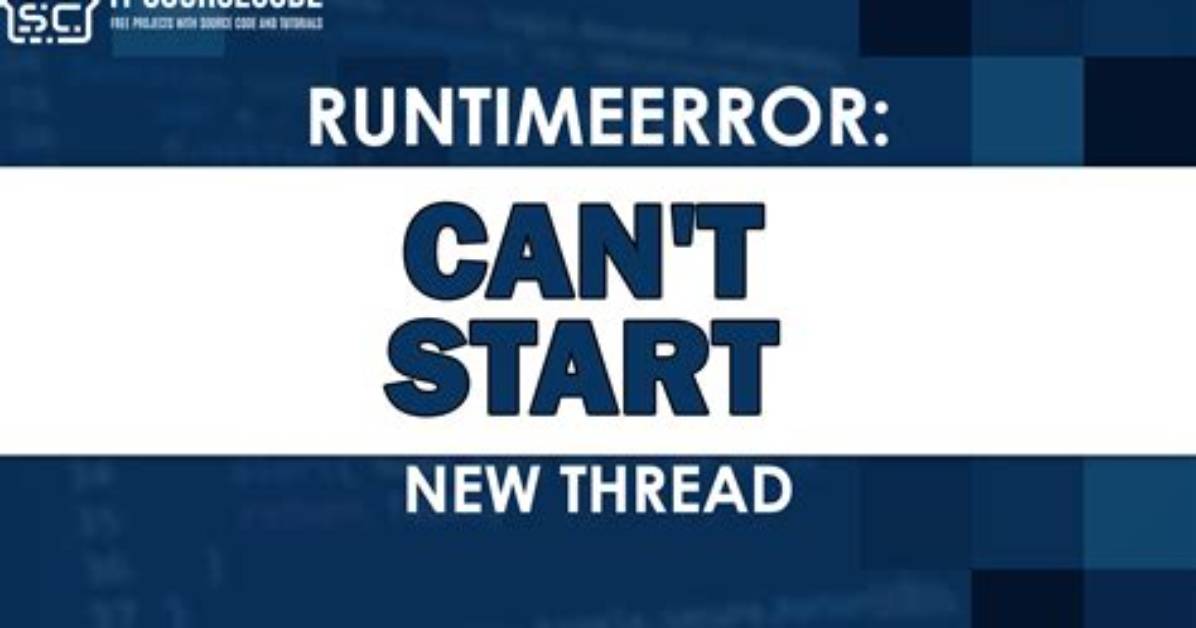Error: Can't Start New Thread