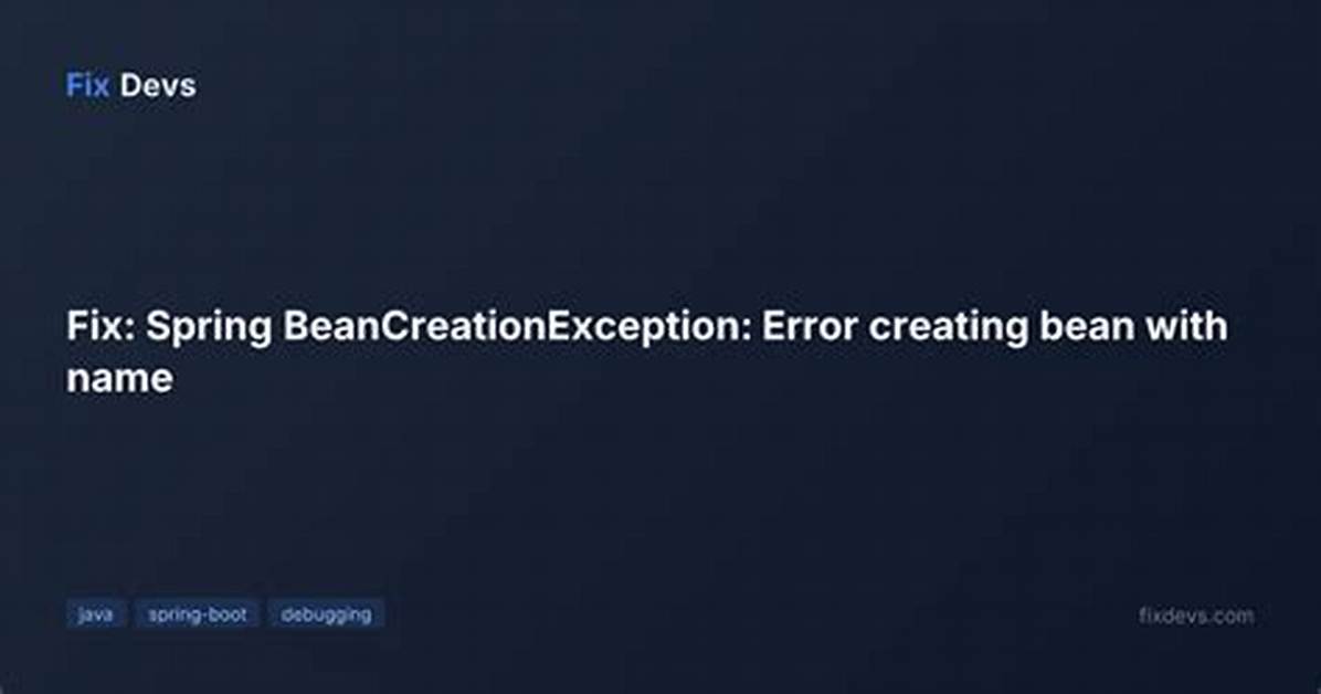 Error Creating Bean When I Run Spring Boot Application