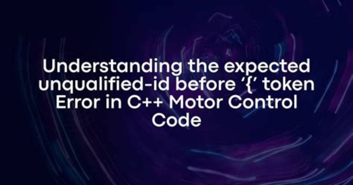Error: Expected Unqualified-Id Before Return in C++