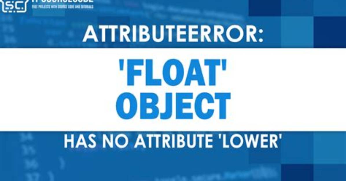 Error: 'Float' Object Has No Attribute 'Isna'"