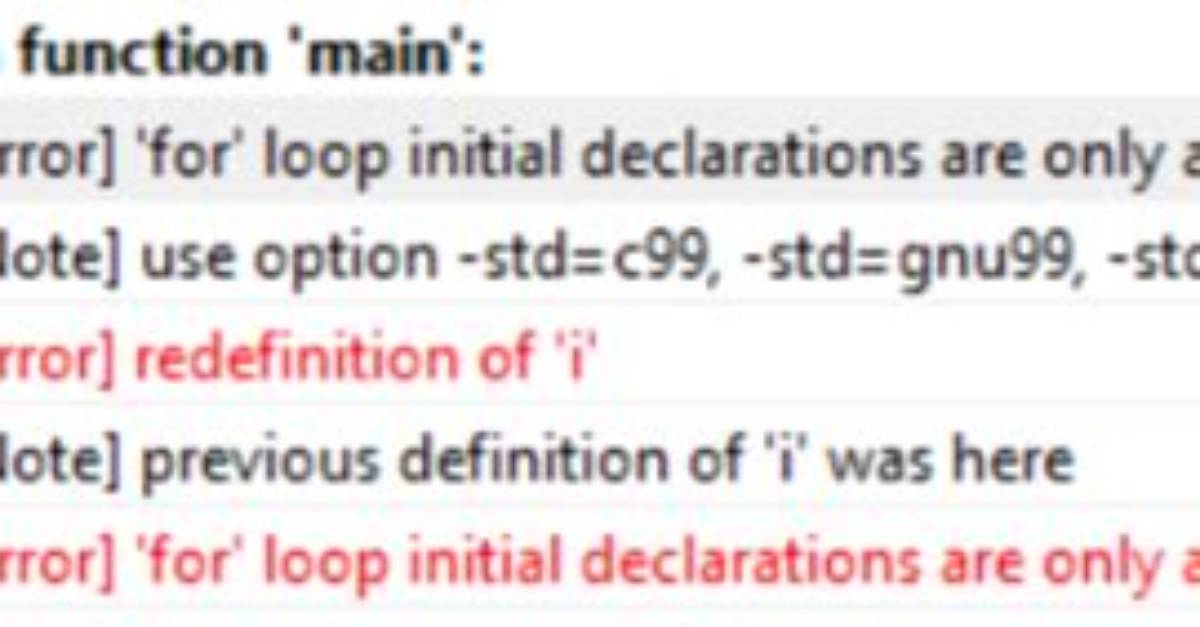 Error: ‘For’ Loop Initial Declarations Are Only Allowed in C99 Mode [Duplicate]