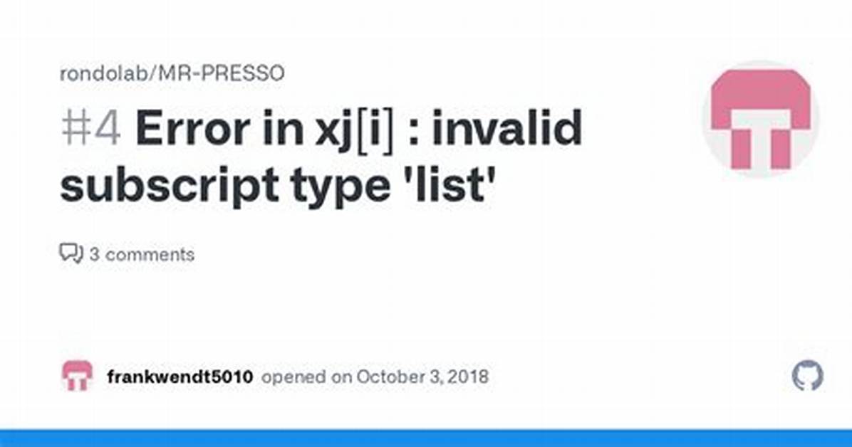Error in Xj[I]: Invalid Subscript Type 'List'