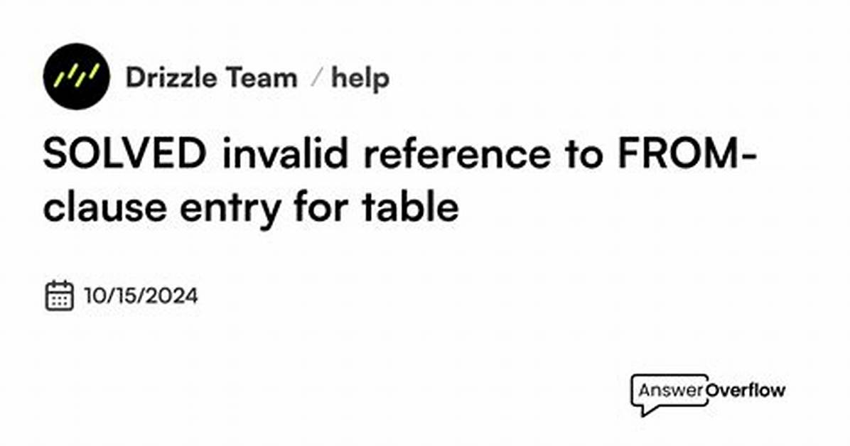 Error: Invalid Reference to from-Clause