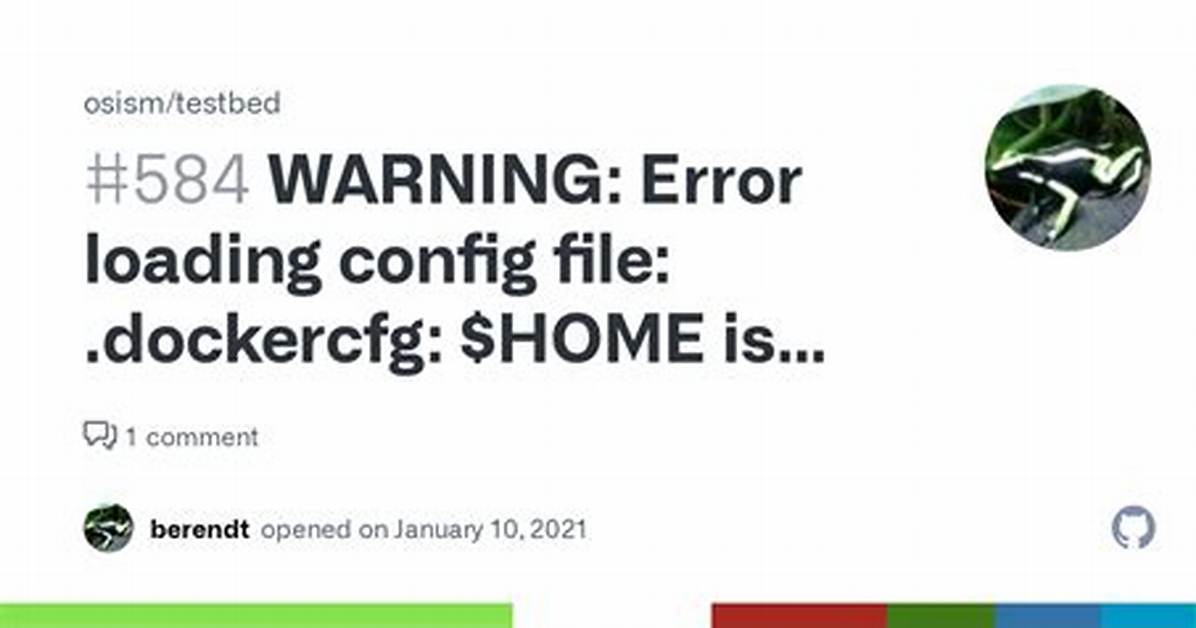 Error Loading Config File: .Dockercfg: $Home Is Not Defined