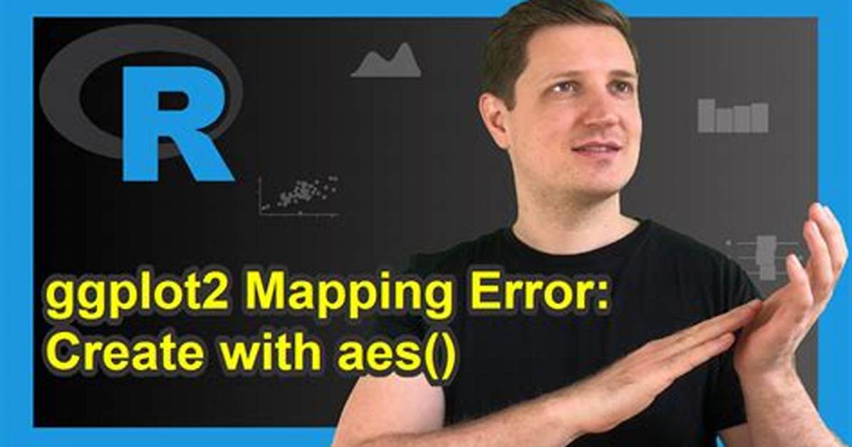 "Error: Mapping Should Be Created with `Aes()` or `Aes_()`."