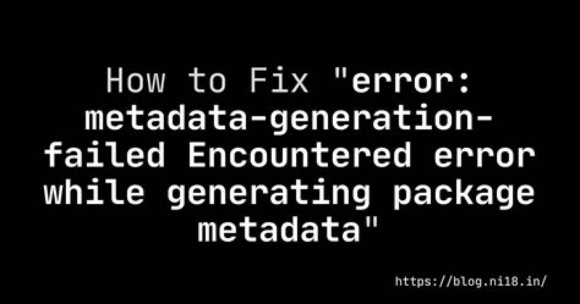 Error: "Metadata Generation Failed", Can't Install Artic Module