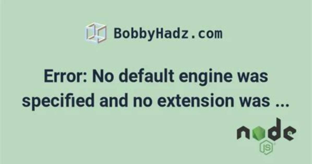 Error: No Default Engine Was Specified and No Extension Was Provided