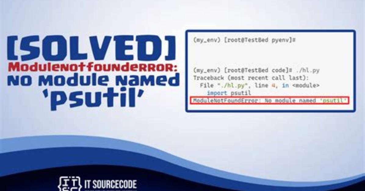 Error: No Module Named 'Psutil'