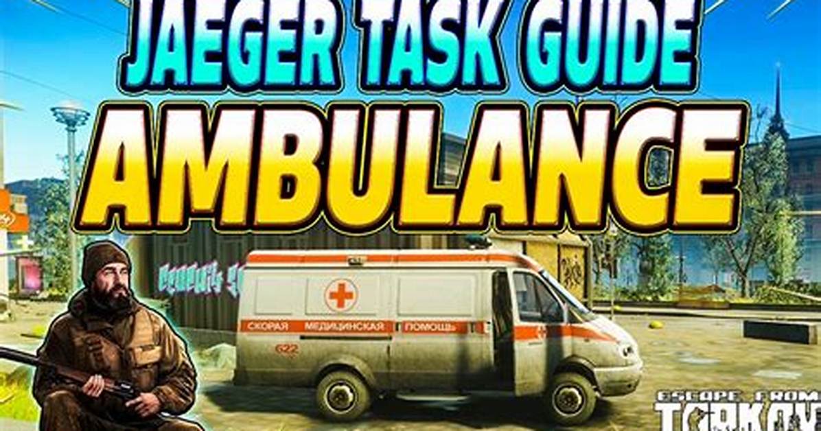Escape from Tarkov "Ambulance" Quest Guide