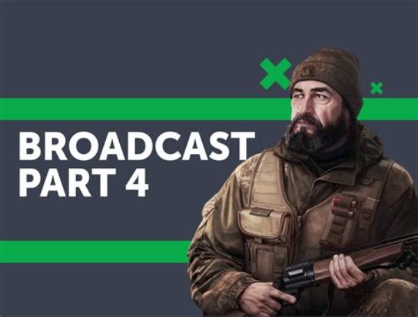 Escape from Tarkov "Broadcast - Part 4" Quest Guide
