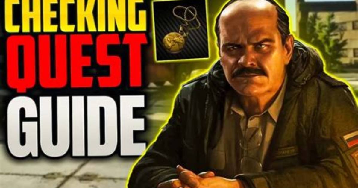 Escape from Tarkov "Checking" Quest Guide