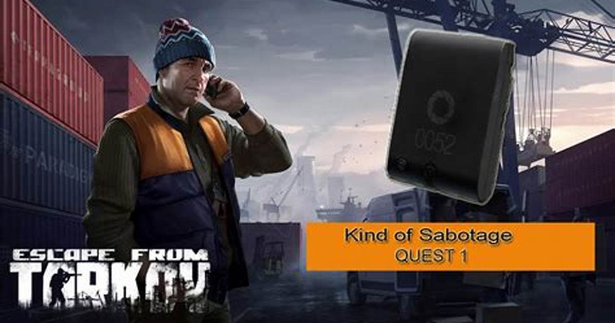 Escape from Tarkov "Kind of Sabotage" Quest Guide