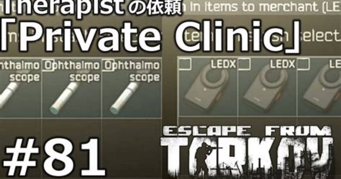 Escape from Tarkov "Private Clinic" Quest Guide