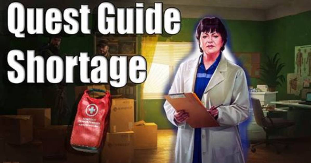 Escape from Tarkov "Shortage" Quest Guide