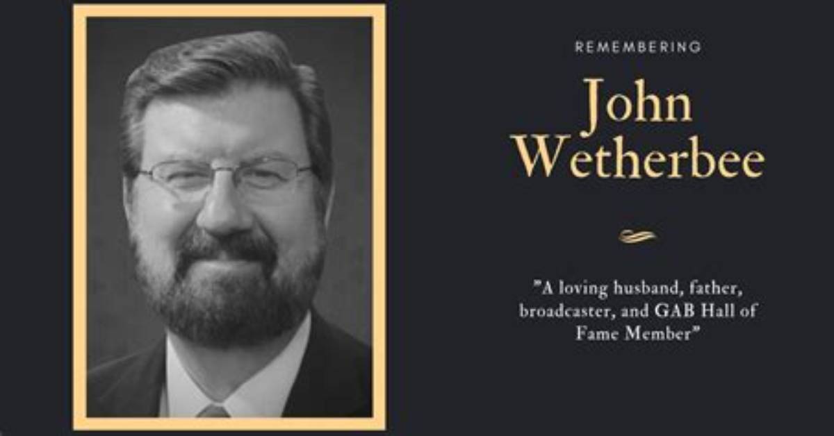 Esteemed Meteorologist John ‘Big John’ Wetherbee Passes Away