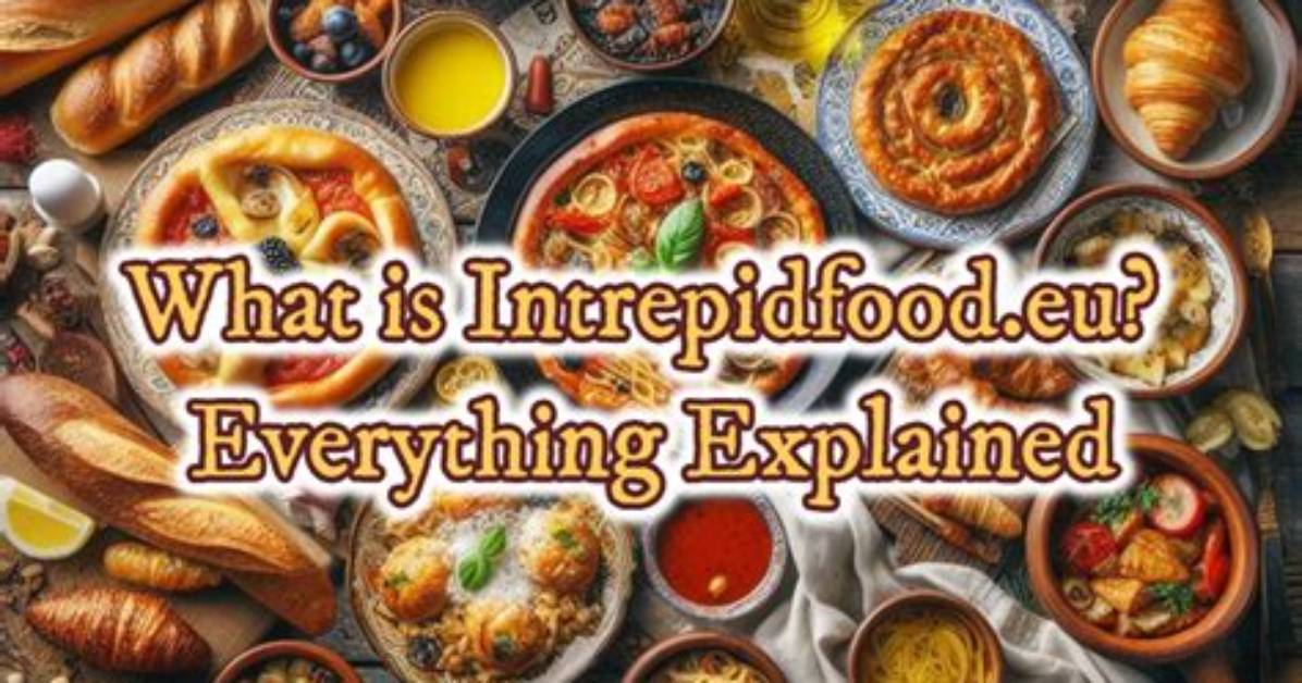 Everything About Intrepidfood. Eu