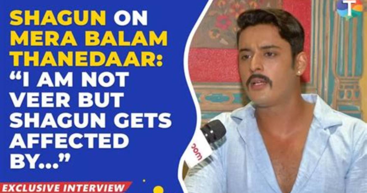 Exclusive: Shagun Pandey of Mera Balam Thanedaar; 'I Wasn't Given Anything on a Platter'