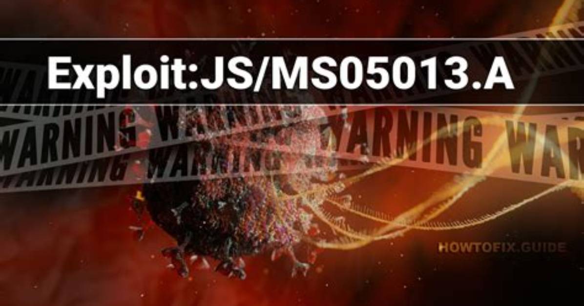 Exploit: Js/Ms05013. a (Ms05013 Exploit) — Virus Removal Guide