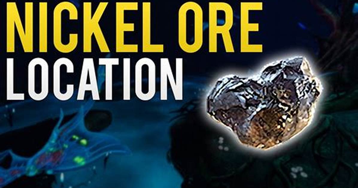 Exploring Subnautica: Unveiling the Nickel Ore Location