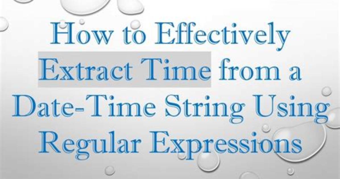 Extract Date and Time from String