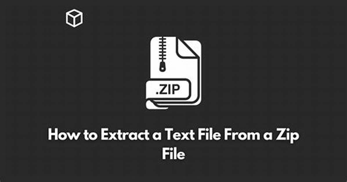 Extracting Text Files from a Zip File
