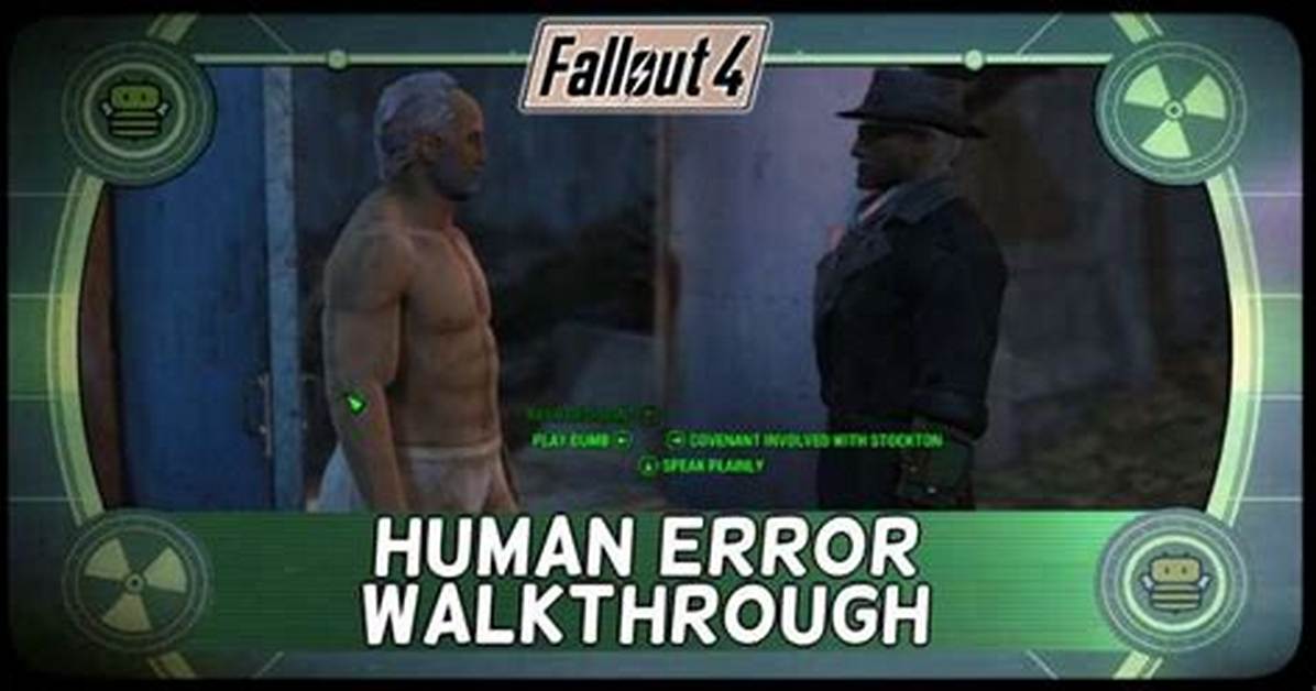 Fallout 4: Human Error Walkthrough, Guide, Gameplay, Wiki