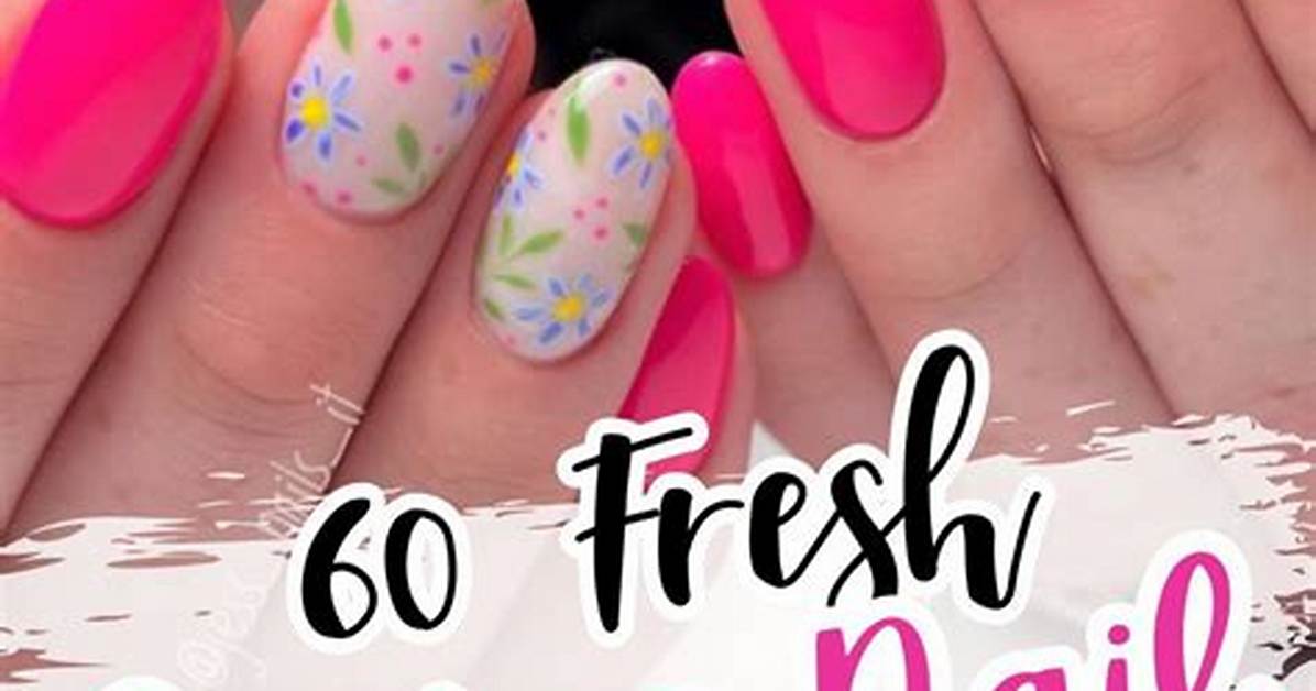 Fancy and Fresh Spring Nail Designs