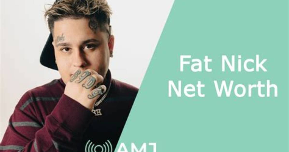 Fat Nick Net Worth