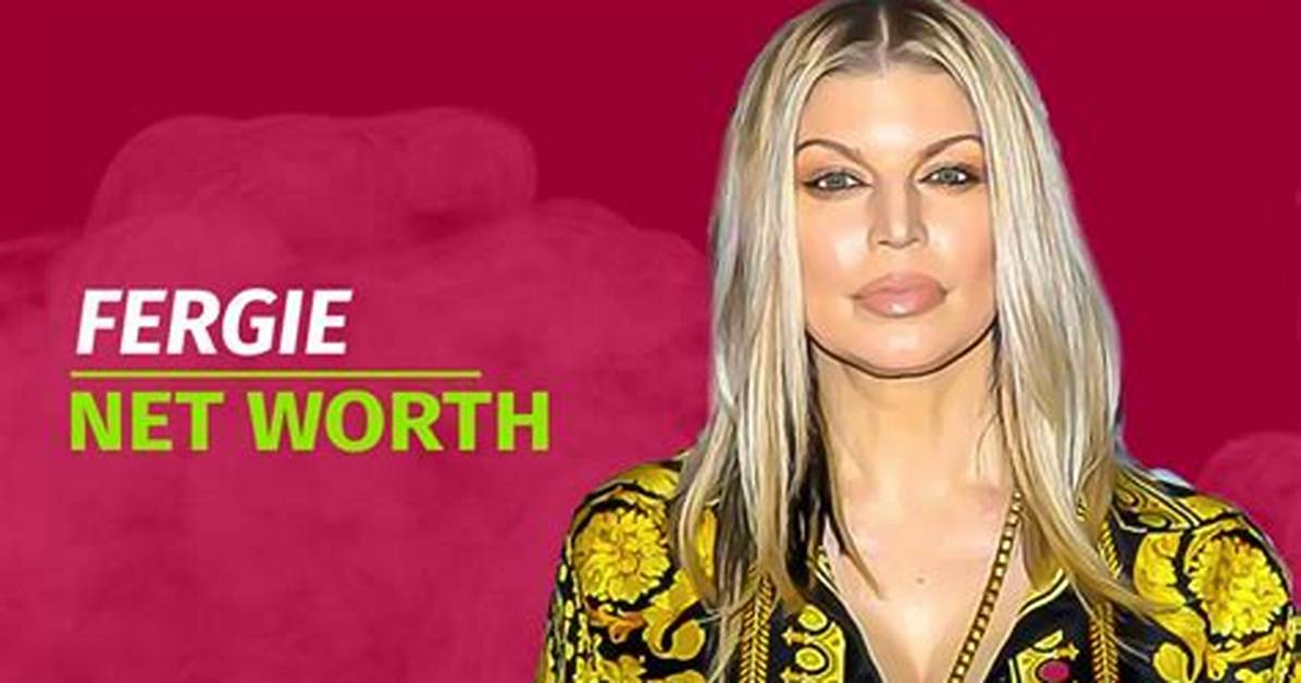 Fergie Olver Net Worth