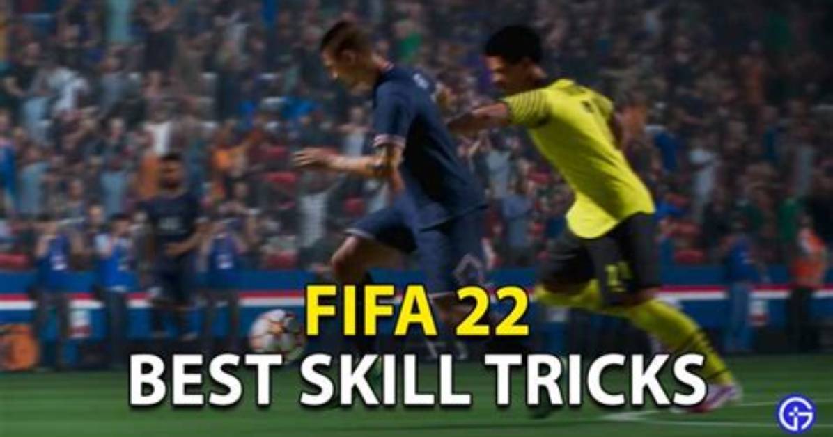 Fifa 22 Skill Moves: Best Skill Tricks and Controls