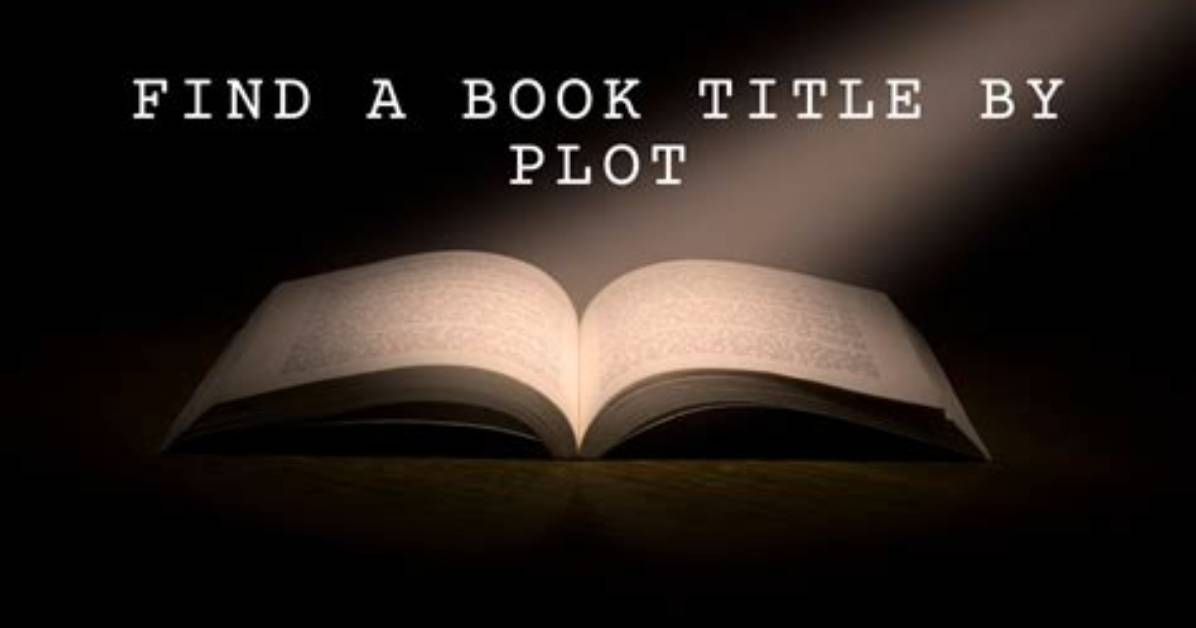 Find a Book Title by Plot
