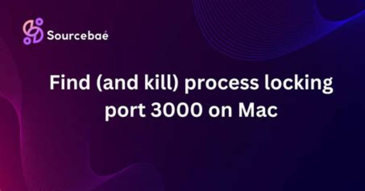 Find (And Kill) Process Locking Port 3000 on Mac [Closed]