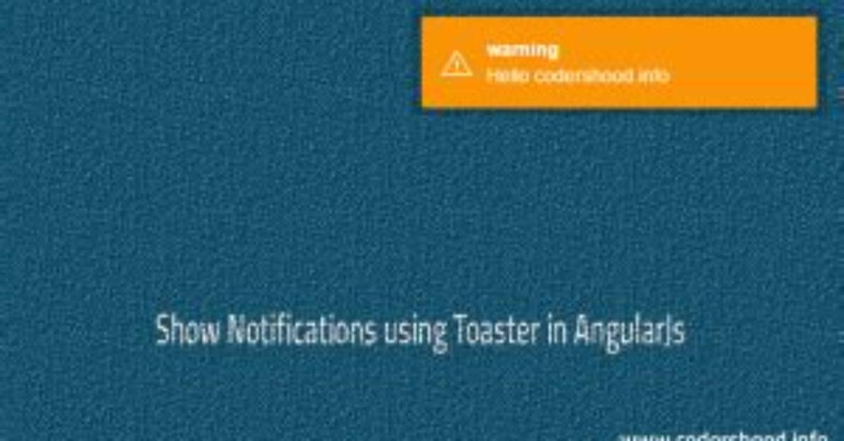 Fire Notification Toaster in Any Controller Angularjs