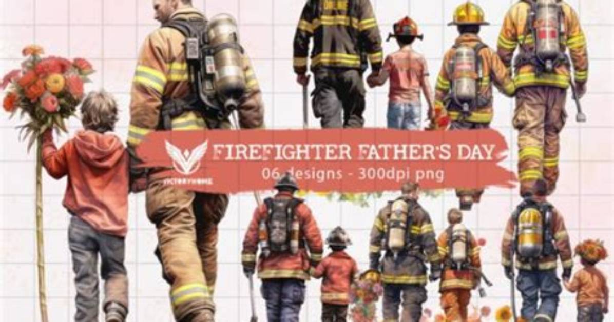 Firefighter Father's Day Quotes That Inspire