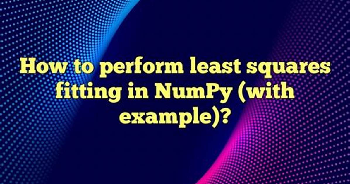 Fitting Data with Numpy