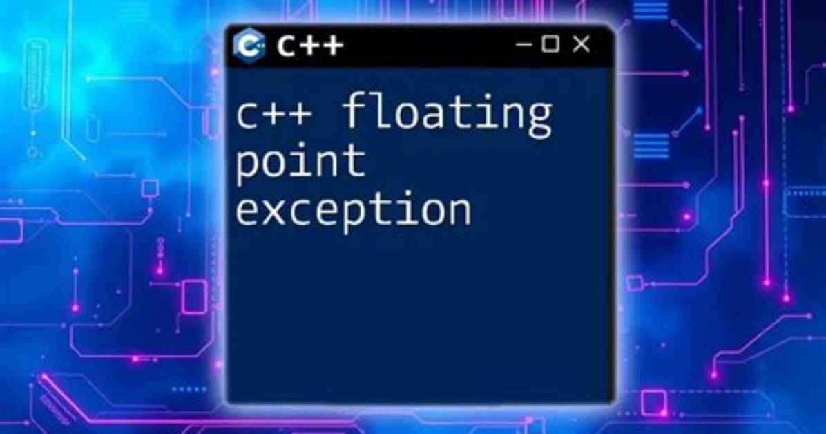 Floating Point Exception C++ Why and What Is It?