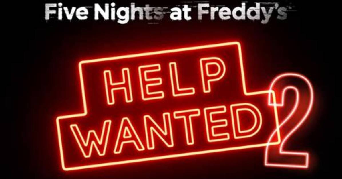Fnaf Help Wanted 2 Release Date Window and News Updates