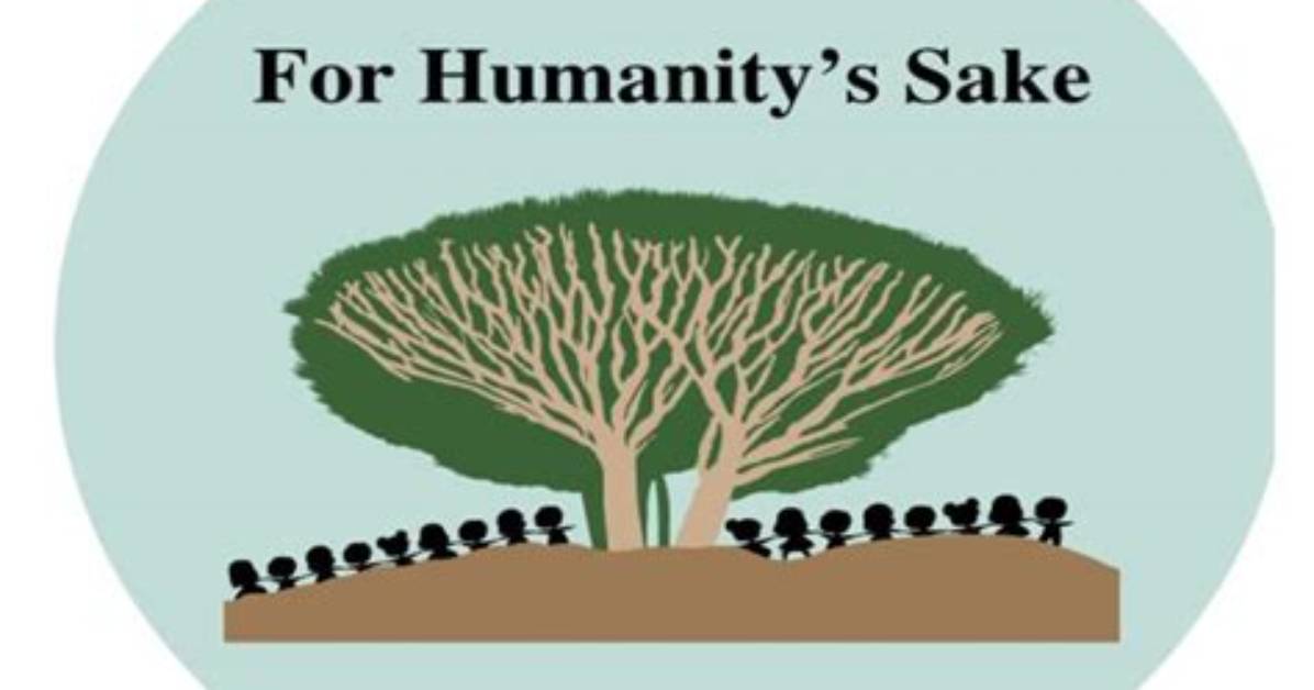 For Humanity's Sake Meaning?