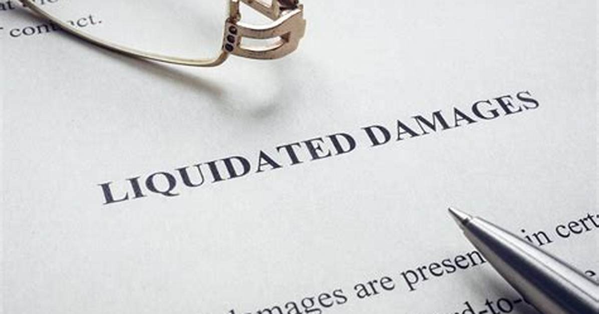 For Liquidated Ascertained Damages?