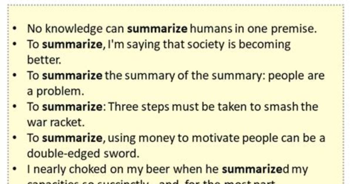 For Summarize in a Sentence?