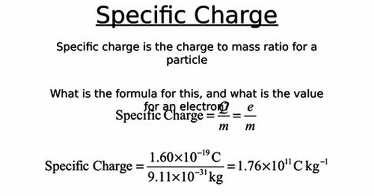 For the Electron Specific Charge Is?