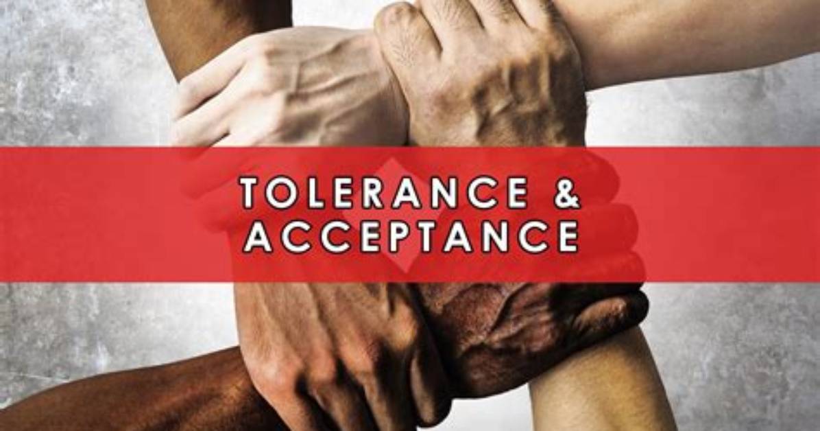 For Tolerance and Acceptance?