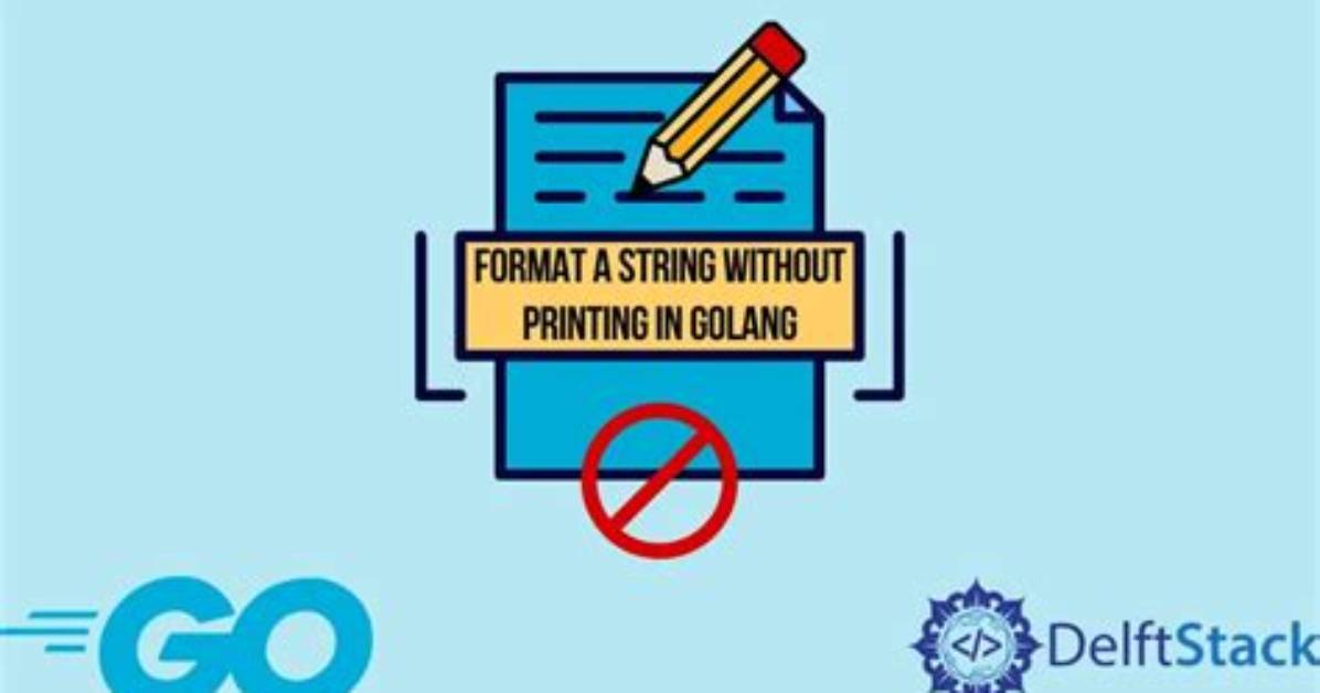 Format a Go String Without Printing?