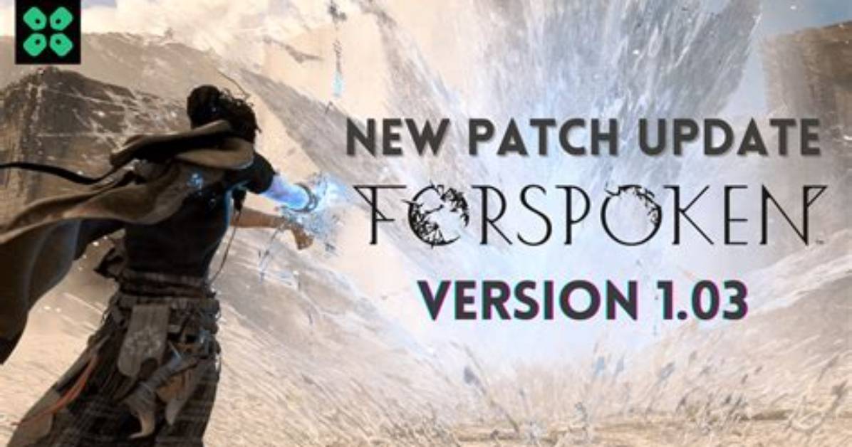 Forspoken Patch 1.20 Update Notes and More