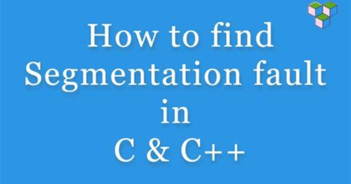 Frequent Question: How Do I Fix Segmentation Fault Core Dumped in Unix?