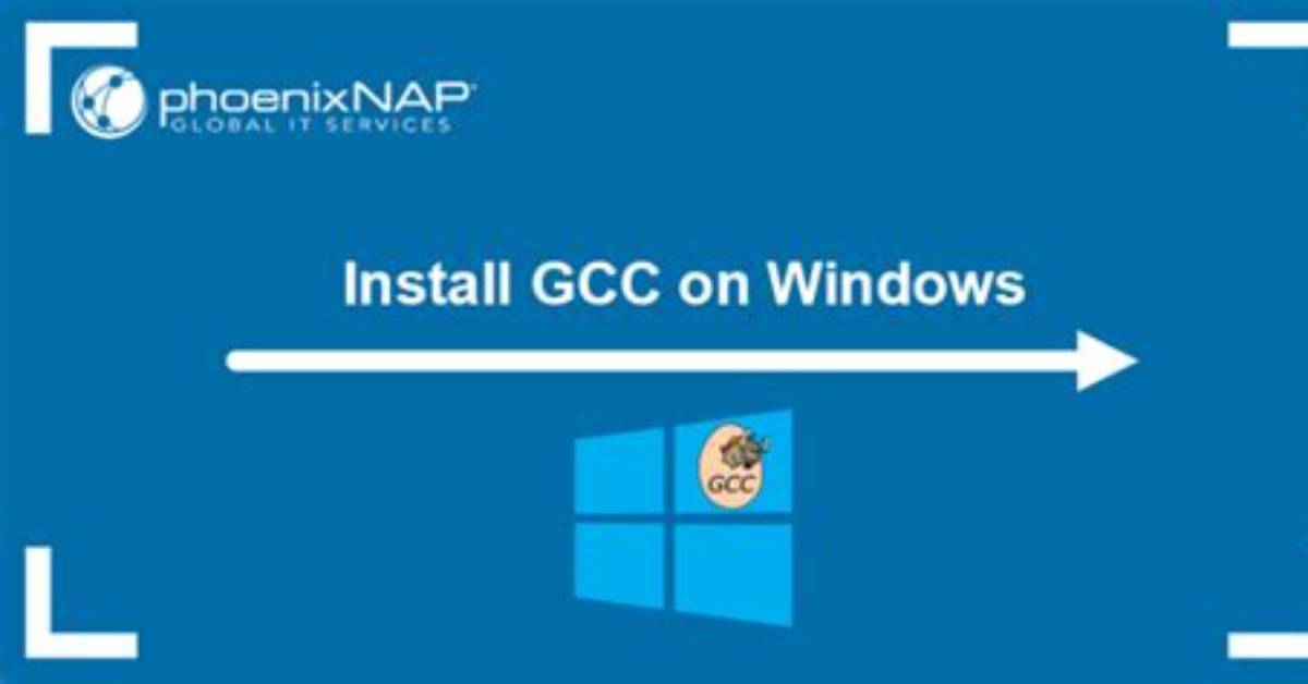 Frequent Question: How Do I Install Gcc on Windows 10?