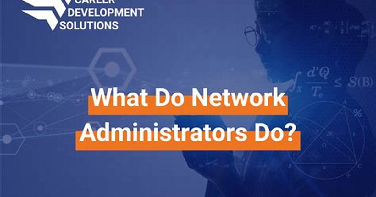 Frequent Question: What Industries Do Network Administrators Work in?