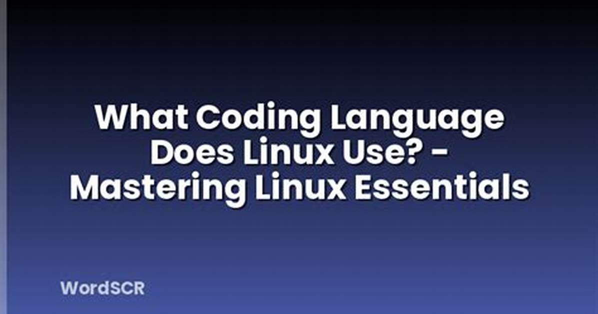 Frequent Question: What Language Does the Linux Terminal Use?