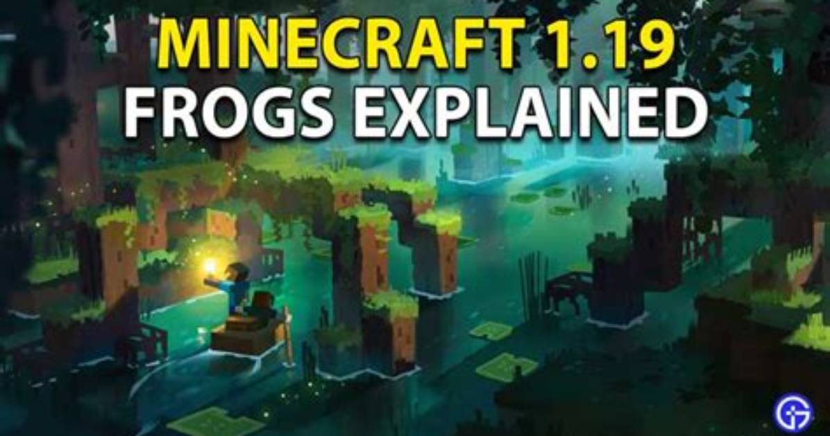 Frogs Minecraft 1.19 the Wild Mangrove Biome Update Location