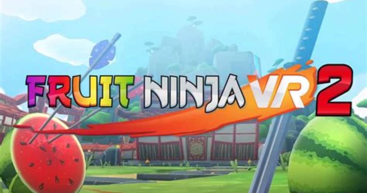 Fruit Ninja Vr 2 (2023)
